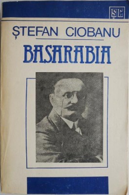 Basarabia (Monografie) &amp;ndash; Stefan Ciobanu foto