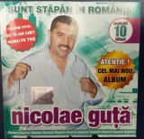 CD ORIGINAL - NICOLAE GUTA - SUNT STAPAN IN ROMANIA - 2007 - MANELE