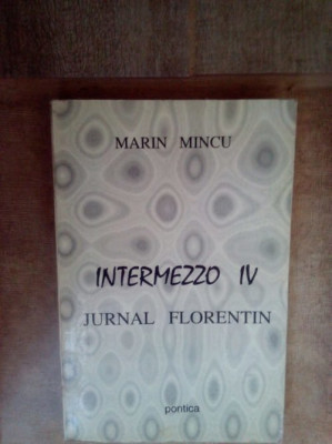 Marin Mincu - Intermezzo IV, jurnal Florentin (1997) foto