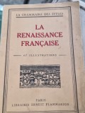 La Renaissance Francaise/ la grammaire des styles