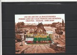 2006 LP 1734 PRIMA LINIE DE CALE FERATA ORAVITA-BUZIAS COLITA MNH NESTAMPILATA, Nestampilat