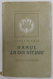 HANUL &#039;&#039; LA DOI STEJARI &quot; de JAMES M. CAIN , 1946