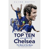 Top Ten of Everything Chelsea