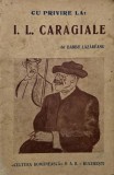 Cu privire la I.L. Caragiale - Barbu Lazareanu. Carte anticariat