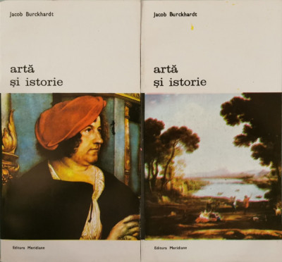 Arta si istorie (Vol. 1 + 2) - Jacob Burckhardt foto