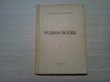 PUSKIN IN EXIL 1837- 10 Feb. -1947 Gh. Bezviconi, S. Callimachi -1947, 184 p., Alta editura