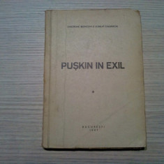 PUSKIN IN EXIL 1837- 10 Feb. -1947 Gh. Bezviconi, S. Callimachi -1947, 184 p.