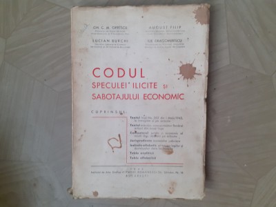 CODUL SPECULEI ILICITE SI SABOTAJULUI ECONOMIC-GH.C.M.OPRESCU-1943 d1. foto