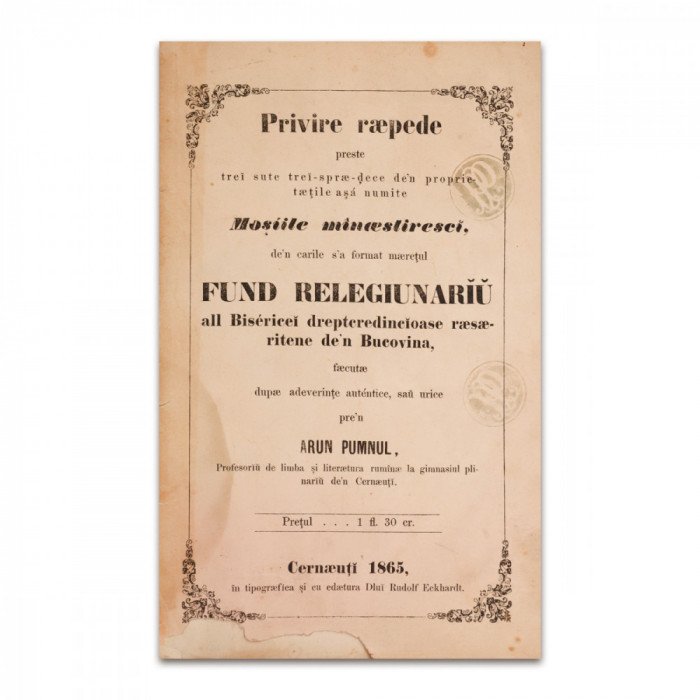 Aron Pumnul - Privire rapidă peste trei sute treisprezece de proprietăți așa numite Moșiile Mănăstirești, 1865