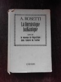 LA LINGUISTIQUE BALKANIQUE - A. ROSETII (CARTE IN LIMBA FRANCEZA)