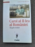 Regele tradat Carol al II-lea al Romaniei - Lilly Marcou