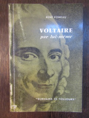 Voltaire par Lui-meme.Rene Pomeau foto