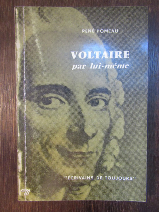 Voltaire par Lui-meme.Rene Pomeau