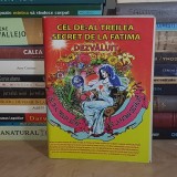 CEL DE-AL TREILEA SECRET DE LA FATIMA , DEZVALUIT , 2009 *