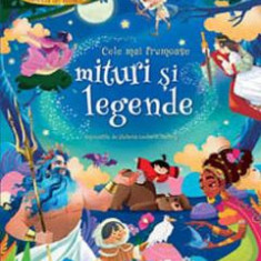 Cele mai frumoase mituri si legende - Stefania Leonardi Hartley