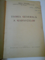 TEORIA GENERALA A GARANTIILOR - Virgil L. Veniamin - 1941 foto