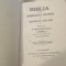 BIBLIA ADICA DUMNEZEEASCA SCRIPTURA 1914. EDITIE LUX FACSIMIL DUPA TEXTUL ORIGINAL, COPERTI PIELE -FILELE CUSUTE MANUAL! 1646 PAG.,FORMAT 22X17X8,5CM.