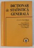 DICTIONAR DE STATISTICA GENERALA de ISAIC MANIU , 2003