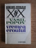 Vasil Popov - Vremea eroului