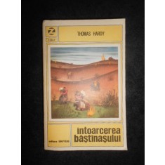Thomas Hardy - Intoarcerea bastinasului