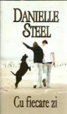 Cu fiecare zi - Danielle Steel