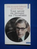 Tout savoir ou presque sur l economie Nicole Salinger, John Kenneth Galbraith