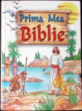 Prima mea Biblie Eva Melgar Oana Palea Antonio Perera Arves Editura 2007 Cartonata Romana Buna Cartonata Romana