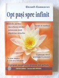 &quot;OPT PASI SPRE INFINIT&quot;, Eknath Easwaran, 2008. Carte noua