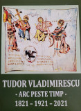 Tudor Vladimirescu - Arc peste timp - PAGINI ALESE DIN SCRIITORII ROMANI