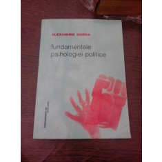 Fundamentele psihologiei politice - Alexandre Dorna
