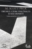 Drumul catre tine insuti si mai departe | M. Scott Peck, Curtea Veche, Curtea Veche Publishing