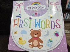 My baby book - First Words (Cartea bebelusului meu - Primele cuvinte - carte in limba engleza)
