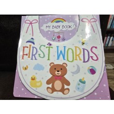 My baby book - First Words (Cartea bebelusului meu - Primele cuvinte - carte in limba engleza)