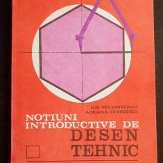 Noțiuni introductive de desen tehnic. Manual - Ilie Negomireanu, A. Georgescu