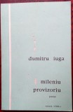 DUMITRU IUGA (ION BOGDAN): MILENIU PROVIZORIU (POEME) [CYBELA - BAIA MARE, 1996]