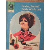 CARTEA FEMEII PESTE 40 DE ANI-OLGA TUDORI-220048