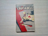 CRUCIADELE - Harold Lamb - Editura Libraria Scoalelor, Craiova 1939, 296 p.
