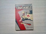 CRUCIADELE - Harold Lamb - Editura Libraria Scoalelor, Craiova 1939, 296 p.