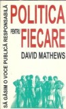 Politica pentru fiecare - David Mathews