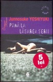 P&acirc;nă la Lăsarea Serii - J. Yoshiyuki, Editura Trei, 2008, Roman Erotic, 182 pg