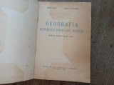 GEOGRAFIA REPUBLICII POPULARE ROMANE - MANUAL CLS.IV-A ***1960