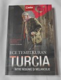 Ece Temelkuran - Turcia - Intre Nebunie si Melancolie