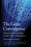 The Great Convergence | Richard Baldwin, 2020, Harvard University Press