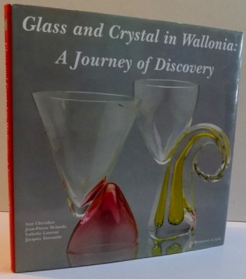 GLASS AND CRYSTAL IN WALLONIA: A JOURNEY OF DISCOVERY , 1999 foto