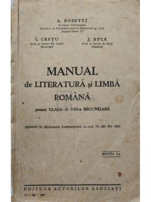 A. Rosetti - Manual de literatura si limba romana pentru clasa a VIII-a secundara, editia I (editia 1935) foto