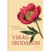 Vir&aacute;girodalom - S&uuml;megin&eacute; Dr. T&oacute;th Piroska