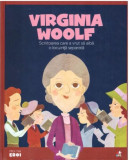 Virginia Woolf. Scriitoarea care a vrut să aibă o locuință separată. Seria Micii mei Eroi (Vol. 44) - Hardcover - *** - Litera mică