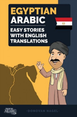 Egyptian Arabic: Easy Stories with English Translations foto