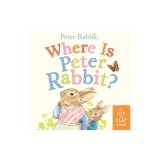 Where Is Peter Rabbit?: A Lift-The-Flap Book