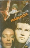 Parada - Lloyd Douglas, Roman clasic editura Venus 1992 coperta cartonata, carte beletristica proza literatura straina